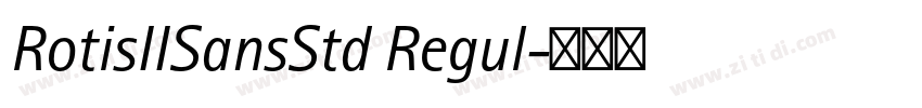 RotisIISansStd Regul字体转换